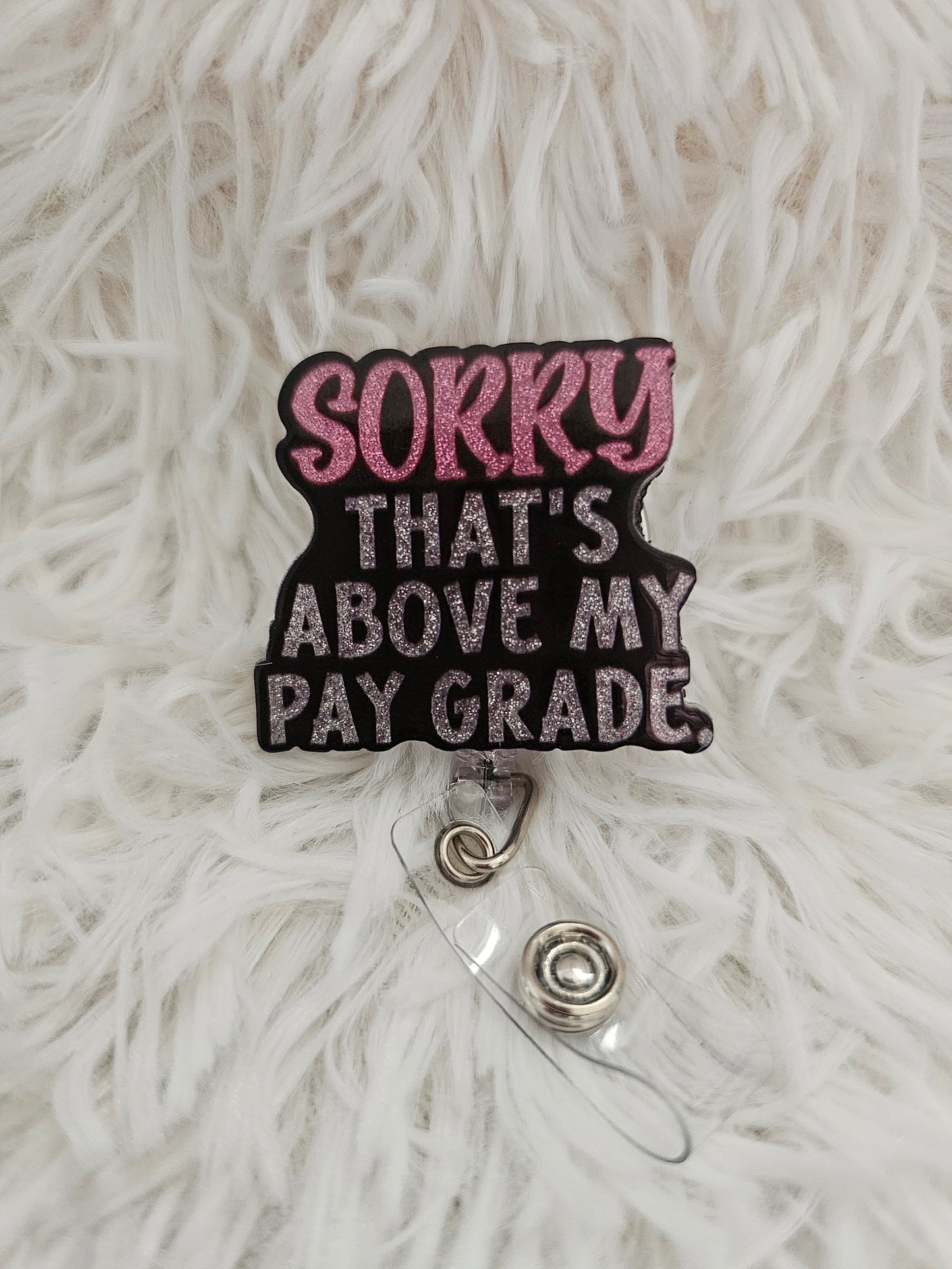 Sorry, That's Above My Pa Grade
