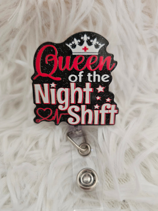 Queen of the Night Shift Badge Reel